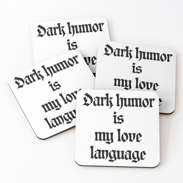 Item preview, Dark humor is my love language designed and sold by Niutown.