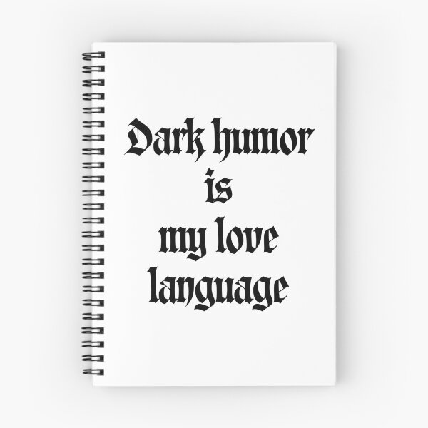 Item preview, Dark humor is my love language designed and sold by Niutown.