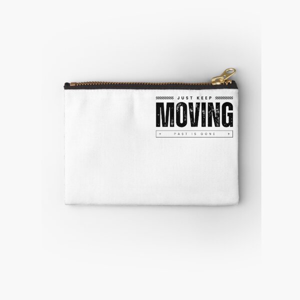 Item preview, Just Keep Moving Past Is Gone designed and sold by WaviStudio.