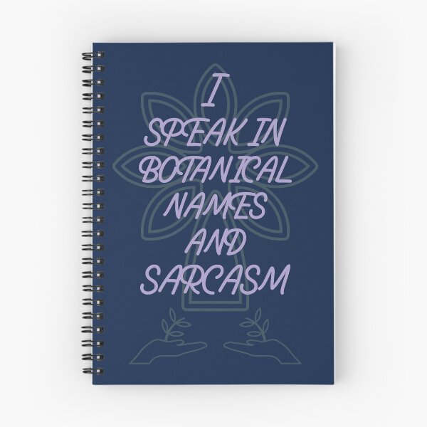 Item preview, I Speak in Botanical Names and Sarcasm Design designed and sold by ANJ Creative Designs.