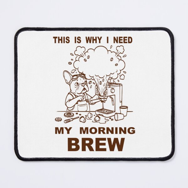 Item preview, This Is Why I Need My Morning Brew Funny Frenchie designed and sold by The Bold Line Studio.