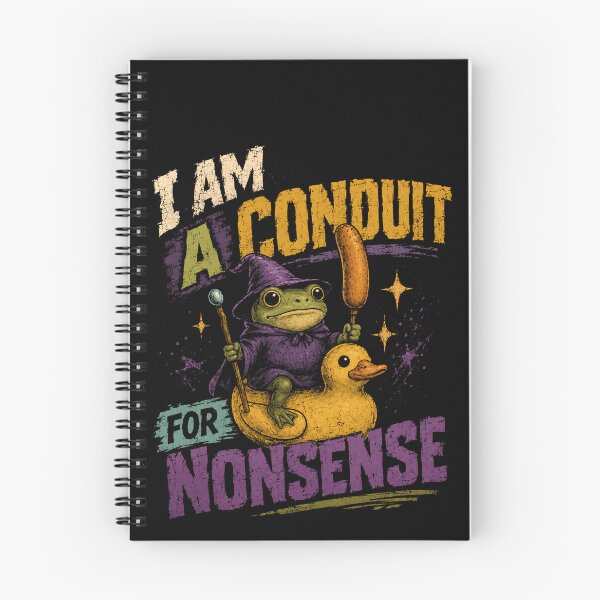 Item preview, I Am A Conduit For Nonsense Humorous Whimsical Funny designed and sold by JonesFlora2025.