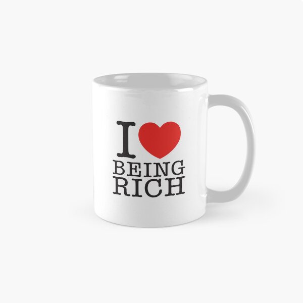 Item preview, I Love Being Rich designed and sold by shitpostee.