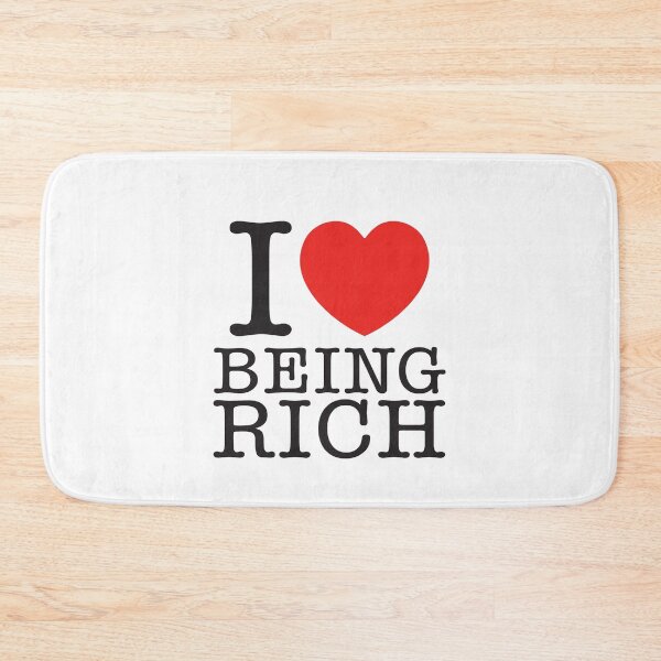 Item preview, I Love Being Rich designed and sold by shitpostee.