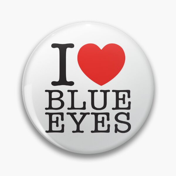 Item preview, I Love Blue Eyes designed and sold by shitpostee.