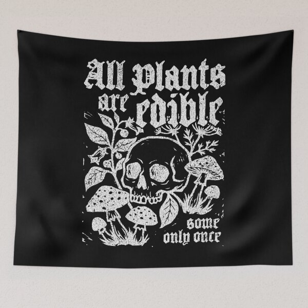 Item preview, All Plants Are Edible Some Only Once, Funny Gardening Skeleton, Dark Botanical, Gothic Plant Lover designed and sold by PiaCherry.
