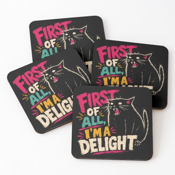 Item preview, First Of All I'm A Delight Cat Lover Feline Humor Sarcastic Pet designed and sold by JonesFlora2025.