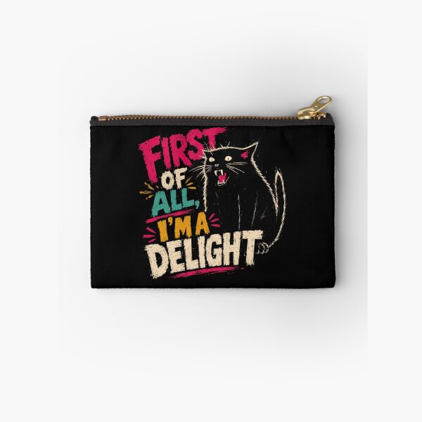 Item preview, First Of All I'm A Delight Cat Lover Feline Humor Sarcastic Pet designed and sold by JonesFlora2025.
