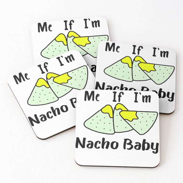 Item preview, Do Not Kiss Me If I'm Nacho Baby designed and sold by cerymopl.