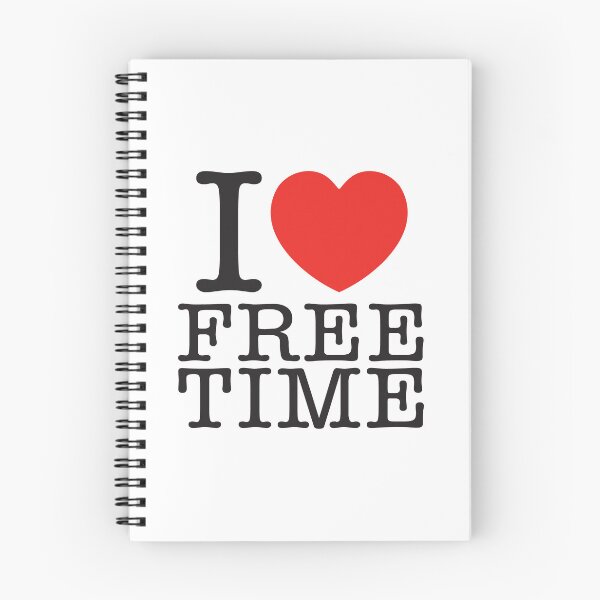 Item preview, I Love Free Time designed and sold by shitpostee.