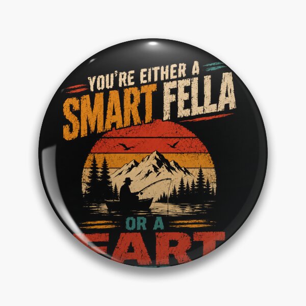 Item preview, You're Either A Smart Fella Or A Fart Smella Funny Humor Quote Men designed and sold by JonesFlora2025.