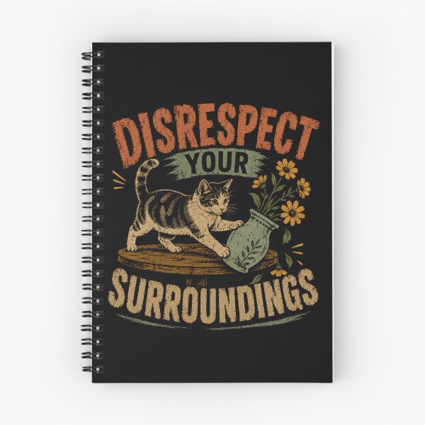 Item preview, Disrespect Your Surroundings Funny Cat Pet Owner Feline Lover designed and sold by JonesFlora2025.