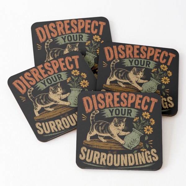 Item preview, Disrespect Your Surroundings Funny Cat Pet Owner Feline Lover designed and sold by JonesFlora2025.