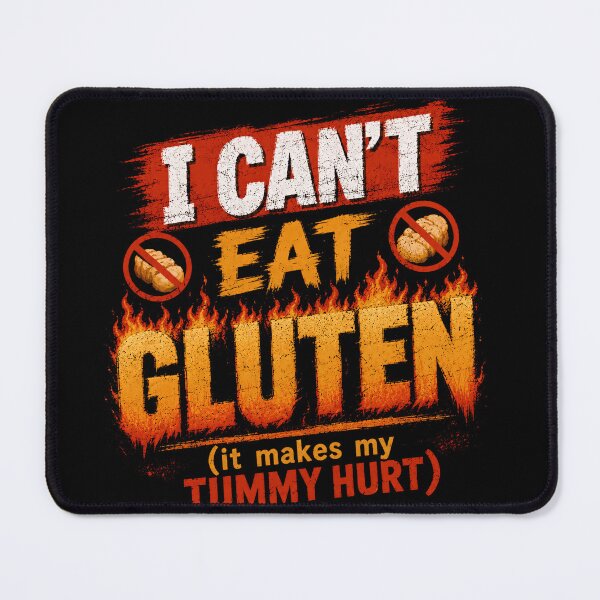 Item preview, I Can't Eat Gluten (It Makes My Tummy Hurt) Celiac Disease Awareness Gluten Free Diet designed and sold by JonesFlora2025.