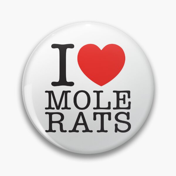Item preview, I Love Mole Rats designed and sold by shitpostee.
