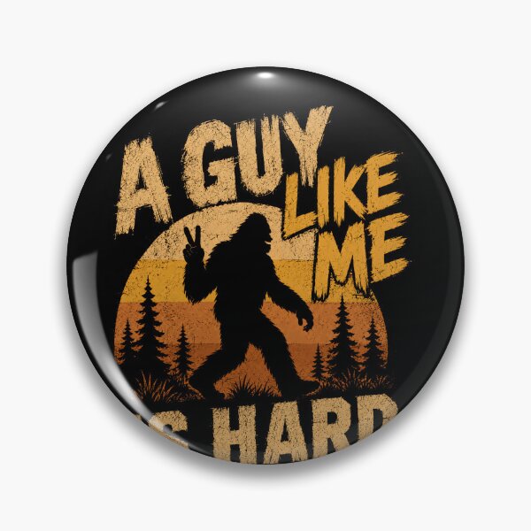 Item preview, A Guy Like Me Is Hard To Find Bigfoot Sasquatch Believer designed and sold by JonesFlora2025.