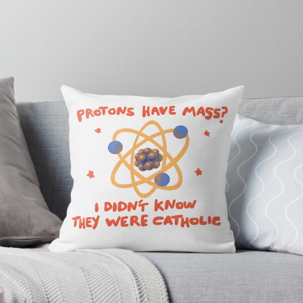 Item preview, protons have mass? designed and sold by gowdaKk.