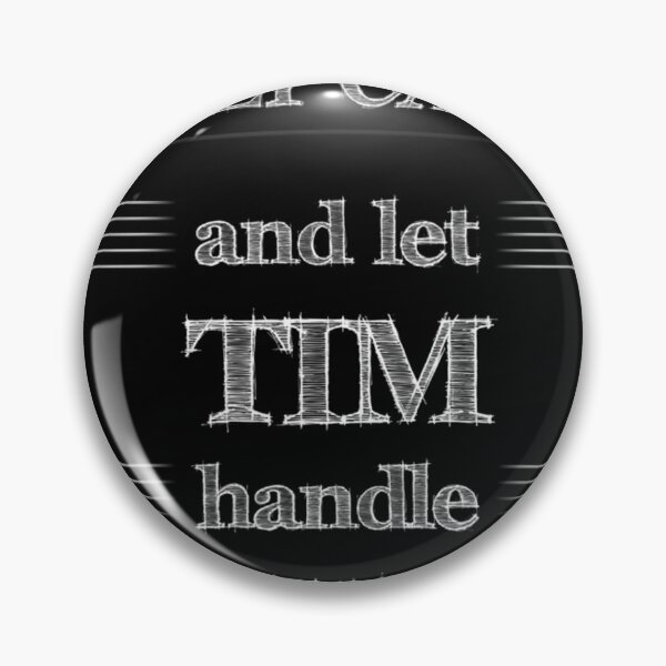 Item preview, Keep Calm And Let Tim Handle It designed and sold by cerymopl.