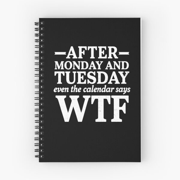 Item preview, Funny Monday Tuesday WTF Work Humor Quote designed and sold by margamPagenberg.