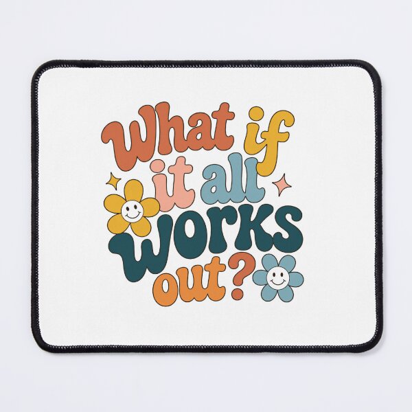 Item preview, What If It All Works Out? Optimistic Motivation Positive Affirmation Mindful Self Care designed and sold by SkeletonsDanger.