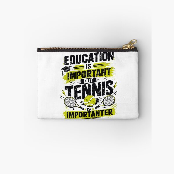 Item preview, Education Is Important But Tennis Is Importanter Tennis Player Humor designed and sold by SkeletonsDanger.