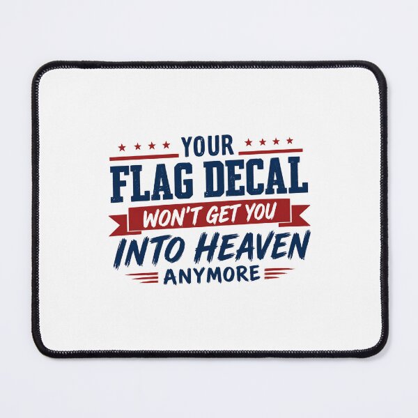 Item preview, Your Flag Decal Won't Get You Into Heaven Anymore Sarcasm Patriotism Religious Skeptic Humor designed and sold by SkeletonsDanger.