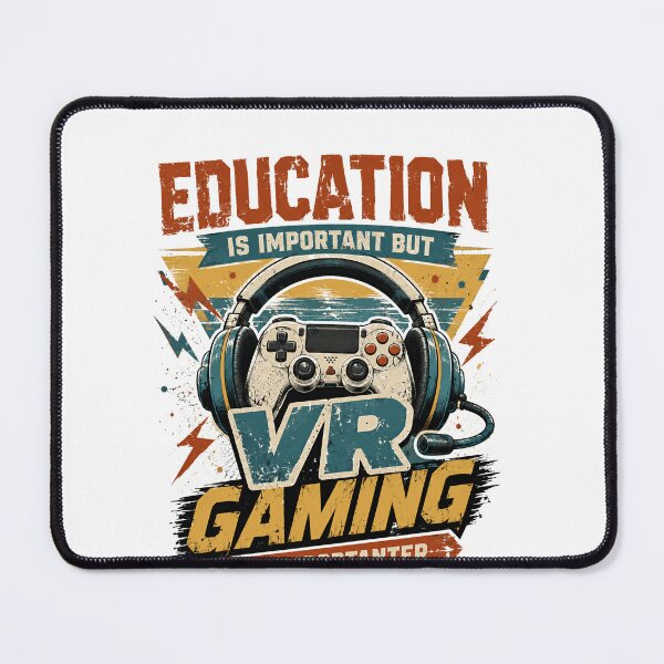 Item preview, Education Is Important But Vr Gaming Is Importanter Funny Gamer Virtual Reality Player designed and sold by SkeletonsDanger.