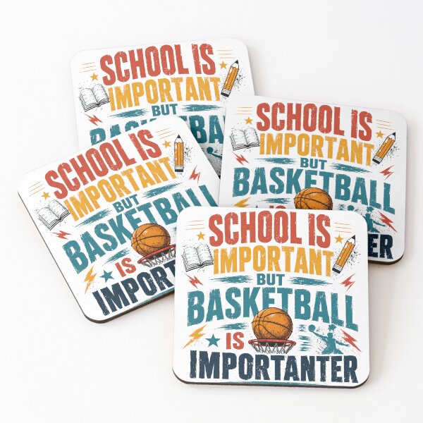 Item preview, School Is Important But Basketball Is ImporTANTER Basketball Player Student Athlete Fan designed and sold by SkeletonsDanger.