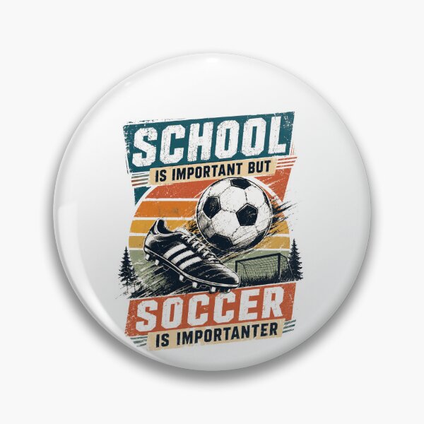 Item preview, School Is Important But Soccer Is Importanter Soccer Player Fan Athlete designed and sold by SkeletonsDanger.