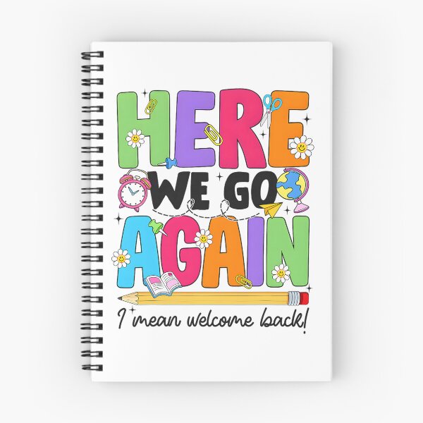Item preview, Here We Go Again Welcome Back School designed and sold by averyfisher.