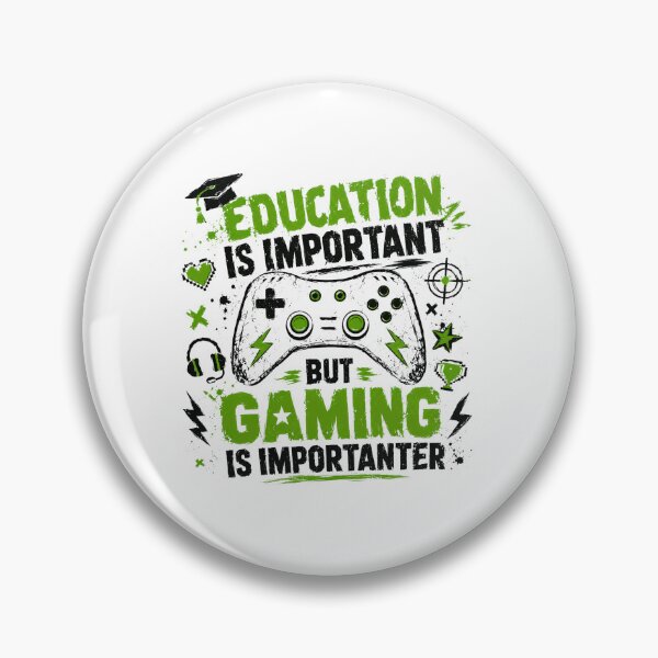 Item preview, Education Is Important But Gaming Is Importanter Gamer Video Game Player Student designed and sold by SkeletonsDanger.