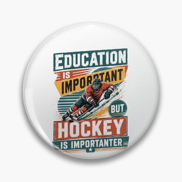 Item preview, Education Is Important But Hockey Is Importanter Ice Hockey Player Fan designed and sold by SkeletonsDanger.