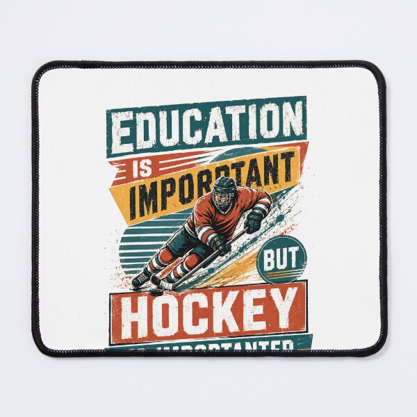 Item preview, Education Is Important But Hockey Is Importanter Ice Hockey Player Fan designed and sold by SkeletonsDanger.