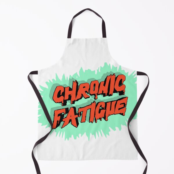 Item preview, Chronic Fatigue designed and sold by GeoGoose.
