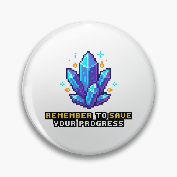 Item preview, Remember to Save Your Progress Retro 8-Bit Gaming designed and sold by pattman.