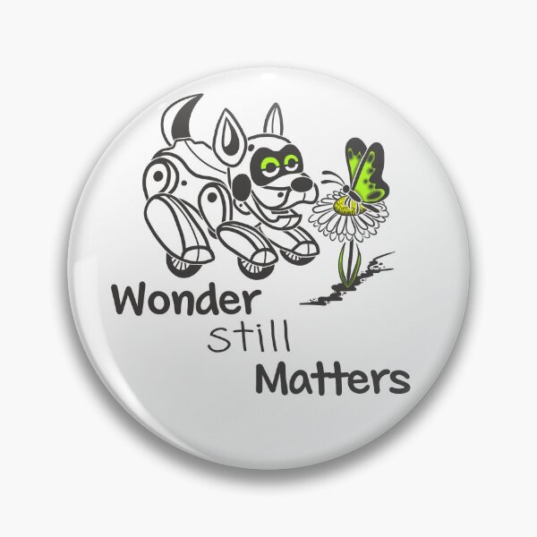 Item preview, Wonder Still Matters | Positive Robot Dog Illustration designed and sold by Samaya-.
