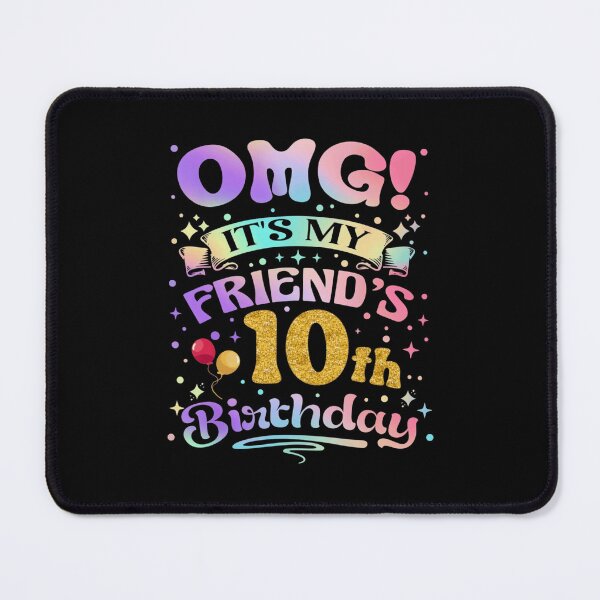 Item preview, OMG Its My Friends 10th Birthday Cute Pastel Glitter Theme designed and sold by haitrieuic96.