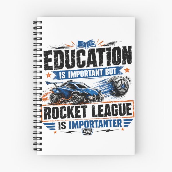 Item preview, Education Is Important But Rocket League Is Importanter Gamer Video Game Player Humor designed and sold by SkeletonsDanger.