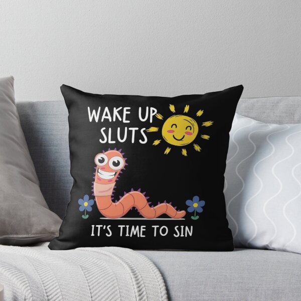 Item preview, Wake Up Sluts It's Time To Sin Cute Chaotic Worm Meme designed and sold by haitrieuic96.