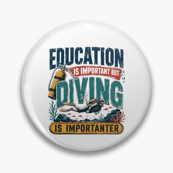Item preview, Education Is Important But Diving Is Importanter Scuba Diver Ocean Lover Hobby designed and sold by SkeletonsDanger.