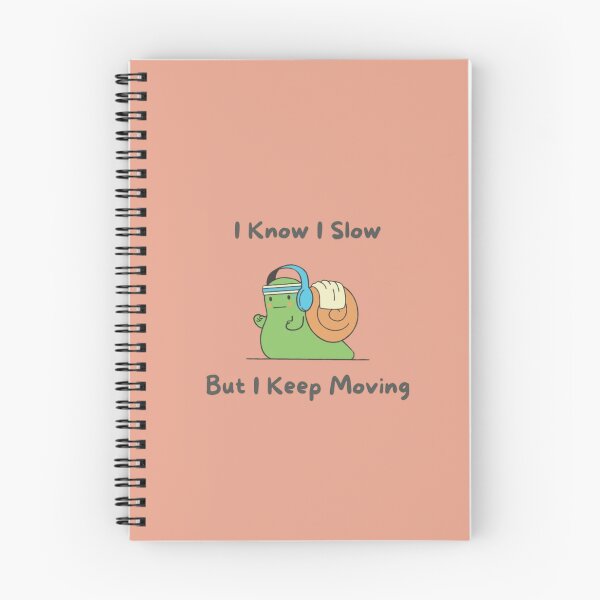 Item preview, I Know I'm Slow But I Keep Moving ? | Funny Motivational Snail Typography Design designed and sold by RajDeals.