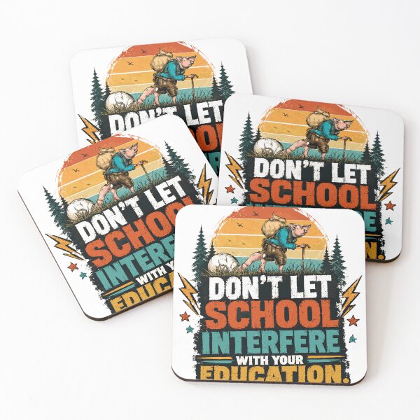 Item preview, Don't Let School Interfere With Your Education Learner Wisdom Student Quote designed and sold by SkeletonsDanger.