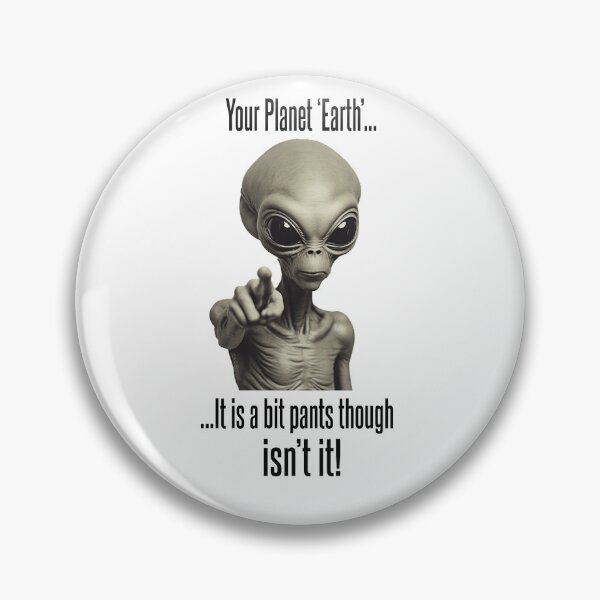 Item preview, Aliens Think Earth is Pants! designed and sold by IanBakerToons.