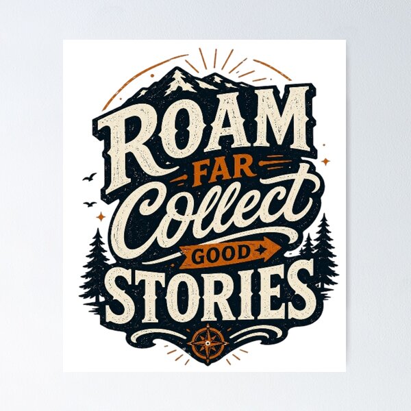 Item preview, Roam Far Collect Good Stories | Vintage Adventure Typography T-Shirt designed and sold by D.Shop.