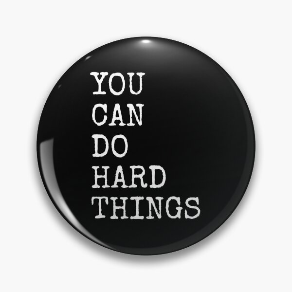 Item preview, You Can Do Hard Things designed and sold by PublicArtDesign.