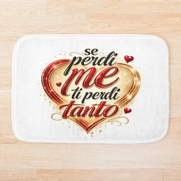 Item preview,   Se Perdi Me Ti Perdi Tanto – Grafica Tipografica designed and sold by RipantinaFantasy .