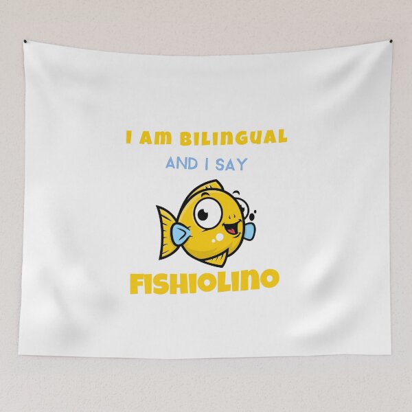 Item preview, I am Bilingual and I say Fishiolino designed and sold by Mindful Muse.