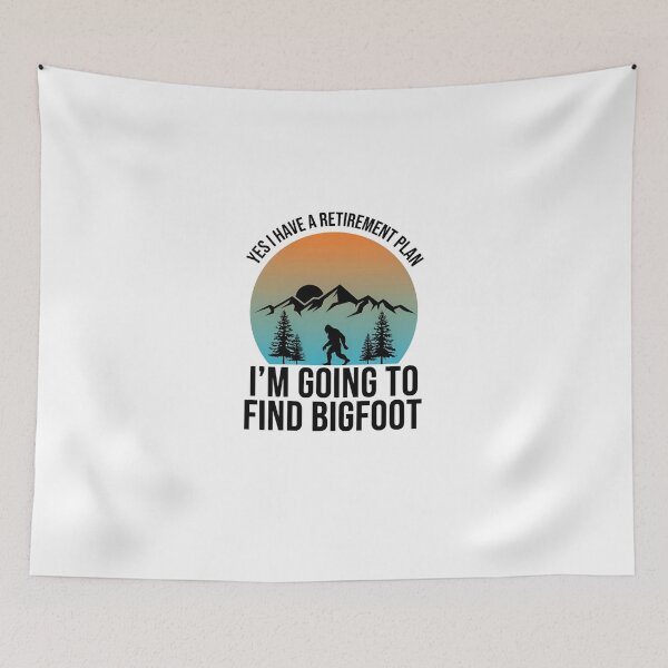 Item preview,  Funny Bigfoot Retirement Plan  designed and sold by dragonbol023.
