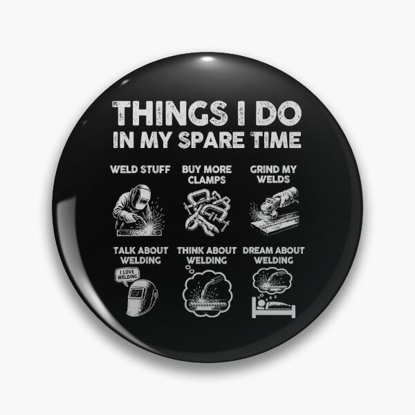 Item preview, Things I Do In My Spare Time Welder Gift designed and sold by 365CarMods Official.