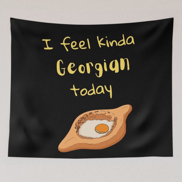Item preview, I Feel Kinda Georgian Today Khachapuri designed and sold by MTDesignLab.